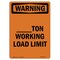 Signmission OSHA WARNING Sign, _Ton Working Load Limit, 7in X 5in Decal, 5" W, 7" H, Portrait OS-WS-D-57-V-13703 - alternate 1